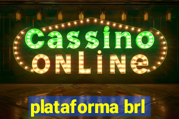 plataforma brl